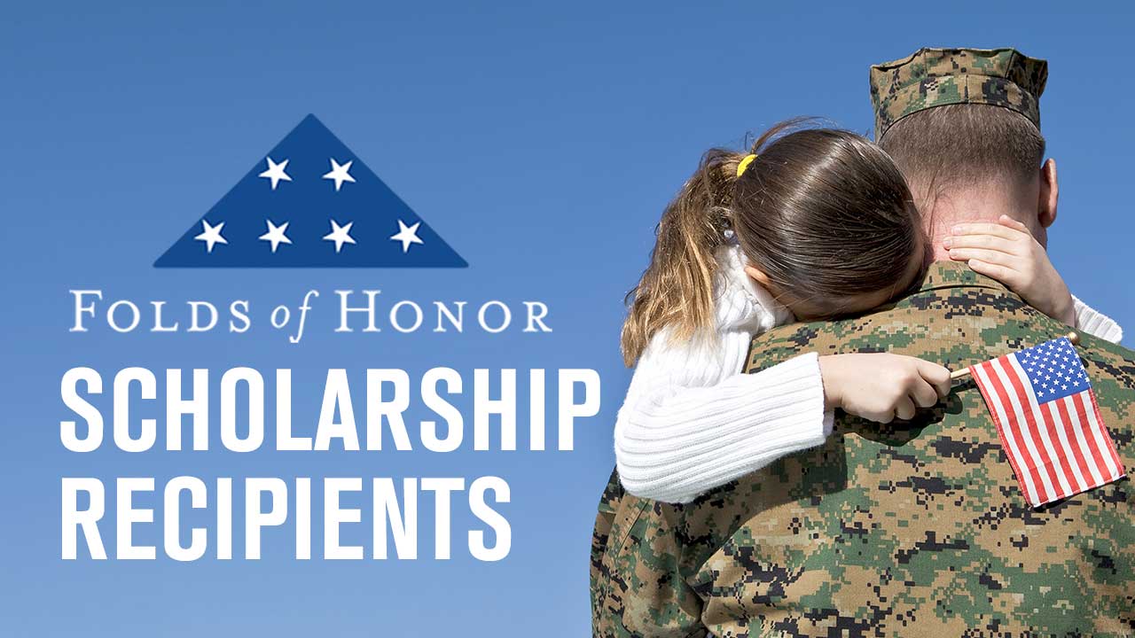 Folds of Honor Scholarships